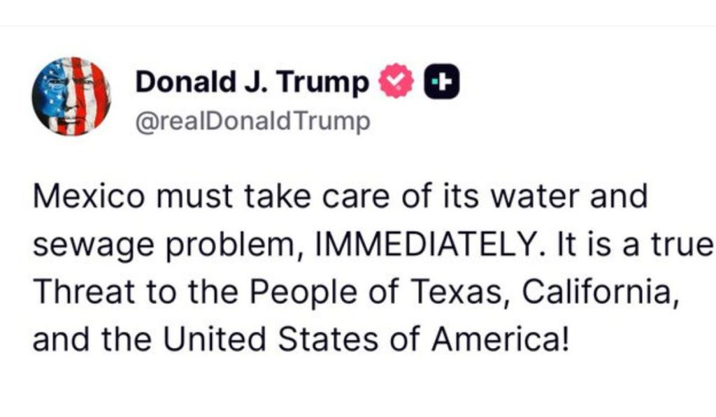 Trump responsabiliza a México por fallas de agua y drenaje en la frontera: exige acción INMEDIATA