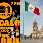 31 Minutos en el Zócalo de la CDMX | Especial